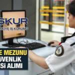 İŞKUR ile en az lise mezunu 1.524 Güvenlik Görevlisi alımı yapıyor! İŞKUR iş ilanları (2022)