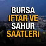 Bursa Ramazan İmsakiyesi 2022! Bursa sahur ve iftar vakitleri 