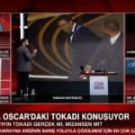 Hakan Bayrak&ccedil;ı: Oscar'daki o tokatla bir taşla 3 kuş vurdular