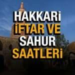 Hakkari Ramazan İmsakiyesi 2022! Hakkari Diyanet sahur ve iftar vakti...