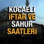 2022 Kocaeli Ramazan İmsakiyesi! Kocaeli sahur vakitlerini ve iftar saatlerini Diyanet duyurdu
