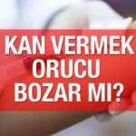 Kan vermek orucu bozar mı? Diyanet'e göre oruçluyken kan alınca oruç...