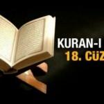 Kuran 18. cüz Arapça okunuşu! 18. cüz kaçıncı sayfa? 18. cüz oku bilgisayar hatlı...