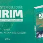 Geçmişten Geleceğe Kırım - Sorunlar ve Çözüm Önerileri