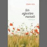 Osman Koca'dan yeni kitap: Bir Ağustos Masalı