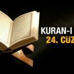Kuran 24. cüz oku! 24. cüz kaçıncı sayfa? Kuran 24. cüz okunuşu...