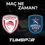 Olympiakos Anadolu Efes EuroLeague Final-Four ma&ccedil;ı ne zaman? Ma&ccedil; şifreli mi?