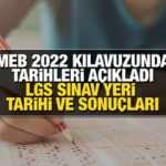 LGS sınav yeri açıkladı mı? 2022 Liseye Geçiş Sınavı tarihi ve sonuç tarihi belli oldu mu?