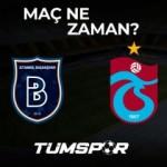 Başakşehir Trabzonspor maçı ne zaman, saat kaçta ve hangi kanalda? PassoLig maç bilet fiyatları...