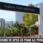 Tarsus Üniversitesi KPSS 65 puan ile personel arıyor! Başvuru detayları neler?