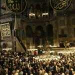 Fethin 569'uncu yılında Ayasofya'da sabah namazı!