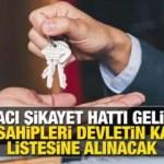 Kiracı Şikayet Hattı ne zaman açılacak! Ev Sahipleri Devletin Kara Listesine Alınacak!