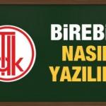 Birebir nasıl yazılır? Birebir birleşik mi yoksa ayrı mı yazılır? 