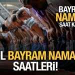 Kurban Bayramı namaz saatleri (9 Temmuz Cumartesi) - Diyanet İl İl namaz vakitleri açıklandı