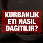 Kurbanlık eti nasıl dağıtılır? 