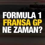 Formula 1 Fransa GP ne zaman, saat kaçta ve hangi kanalda?