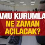 PTT, Belediyeler, Askerlik Şubeleri ve Vergi Daireleri bugün açık mı?