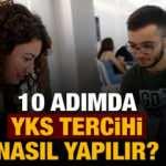 10 adımda "YKS tercihi nasıl yapılmalı?" 2022 Üniversite tercihleri başlıyor...