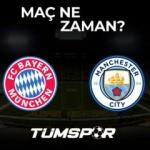 Bayern Münih Manchester City maçı ne zaman, saat kaçta ve hangi kanalda?