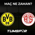 Borussia Dortmund Antalyaspor maçı ne zaman?