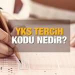 YKS tercih kodu nasıl bulunur? YKS tercih kodu nedir, tercihte nasıl kullanılır?