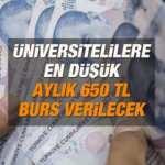Lisans ve ön lisans eğitimi alacaklara geri ödemesiz burs imkanı! 9 ay boyunca en az 650 TL…