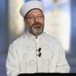 Diyanet İşleri Başkanı Erbaş'tan Muharrem ayı mesajı