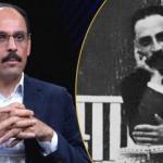 İbrahim Kalın anlattı... Alman şair Rilke ve Müslümanlara "görmeyi" öğretmek