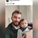 Maden şehidi Bulut patlamadan 2 saat önce çocuğu ile fotoğraf çekip paylaşmıştı