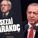 Cumhurbaşkanı Erdoğan diriliş şairimiz Sezai Karakoç'u andı