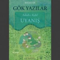 Gök Yazılar: Ashab-ı Kehf Uyanış