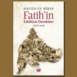 Hafıza ve Miras Fatih’in Edebiyat Durakları yayınlandı!