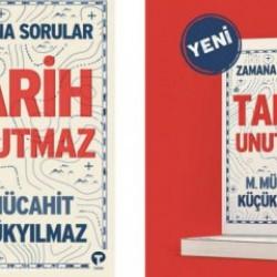 Millî hafızamıza mütevazı bir katkı... "Tarih Unutmaz - Zamana Sorular" kitabı çıktı