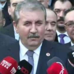 BBP lideri Mustafa Destici: Herkes kendi listesi ile se&ccedil;ime girecek