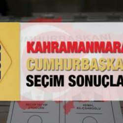 Kahramanmaraş se&ccedil;im sonu&ccedil;ları a&ccedil;ıklandı! Deprem b&ouml;lgesinde Erdoğan'ın ve Kılı&ccedil;daroğlu'nun oyları...