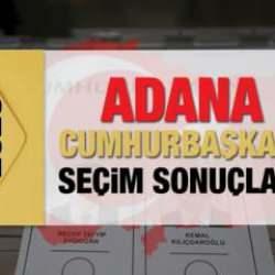 Adana se&ccedil;im sonu&ccedil;ları a&ccedil;ıklandı! Deprem b&ouml;lgesinde Erdoğan'ın ve Kılı&ccedil;daroğlu'nun oyları...