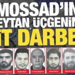 MOSSAD'ın şeytan üçgenine 'MİT' yumruğu! Hayalet hücreye darbe
