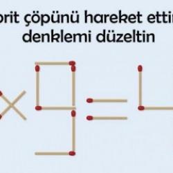 Kibrit çöpü bulmacası #2: Sadece iki kibrit çöpünü hareket ettirerek denklemi yeniden düzenleyin
