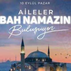 81 ilde gen&ccedil;ler ve aileler bu sabah namazında camilerde buluşacak