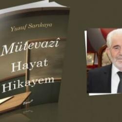 Yusuf Sarıkaya'nın 'Mütevazı Hayat Hikayem' adlı eseri okuyucuyla buluştu