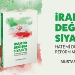 İran'da Değişim Siyaseti: Hatemi Döneminde Reform Mücadelesi