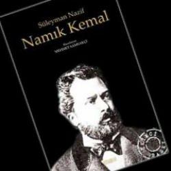 Süleyman Nazif’in kaleminden Namık Kemal