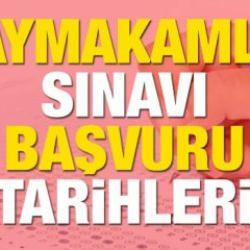 Kaymakamlık sınavı başvuruları alınmaya başladı! Kaymakamlık sınavı başvuruları için son gün yarın