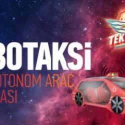 Başvurular açıldı: TEKNOFEST Robotaksi Binek Otonom Araç Yarışması başlıyor!