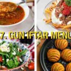 İftar menüleri 2024: 17. Gün İftar Menüsü