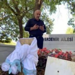 Baba Özer Aci, oğlunun mezarını ziyaret etti!