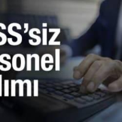 KPSS'siz personel alımı! İŞKUR yayımladı: İşte şartlar