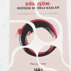 Dönüşüm: Değişim Seninle Başlar–Yönlendirmeli Meditasyonlarla Kişisel Yolculuğa Rehberlik