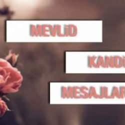 2024 Mevlid Kandili mesajları: En güzel ve anlamlı kandil mesajları