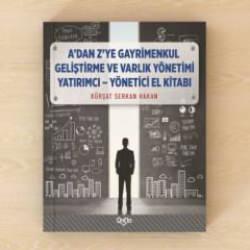 'A’dan Z’ye Gayrimenkul Geliştirme ve Varlık Yönetimi' okuyucu ile buluştu